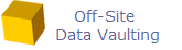       Off-Site 
      Data Vaulting